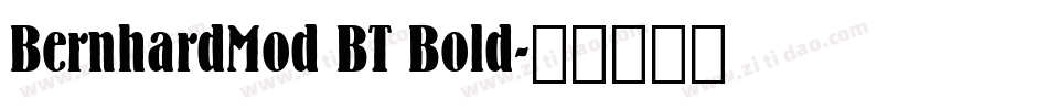 BernhardMod BT Bold字体转换